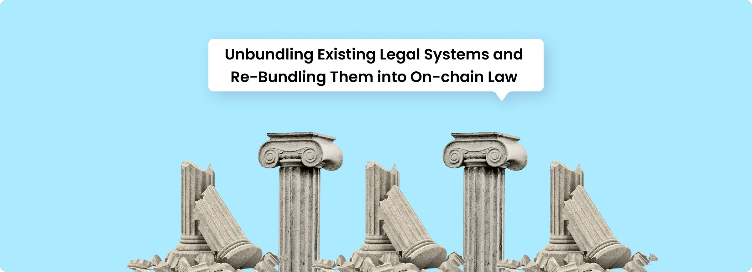 Onchain Law Series Part 2 Unbundling Existing Legal Systems and